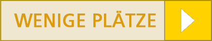 Nur noch wenige Plätze frei!